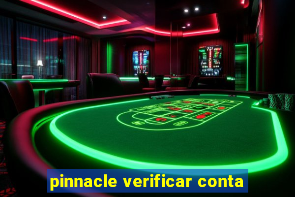 pinnacle verificar conta